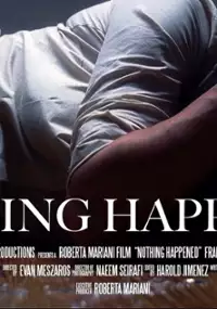 Plakat filmu Nothing Happened