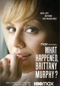 Plakat serialu Co się stało, Brittany Murphy?