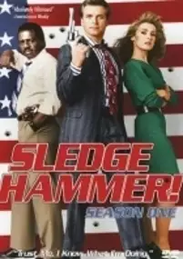 Plakat serialu Sledge Hammer!