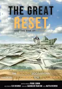 Plakat filmu The Great Reset and the Rise of Bitcoin