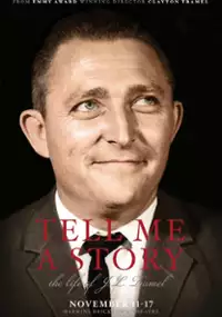 Plakat filmu Tell Me a Story: the Life of J.L. Tramel