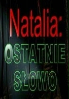 plakat - Natalia: Ostatnie Słowo (2003)