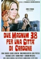 plakat filmu Due Magnum .38 per una città di carogne