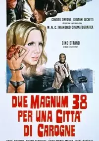 Plakat filmu Due Magnum .38 per una città di carogne