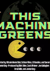 Plakat filmu This Machine Greens