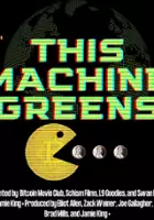Enrique Posner / This Machine Greens