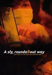 Plakat filmu A Sly, Roundabout Way