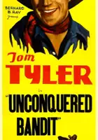 plakat filmu The Unconquered Bandit