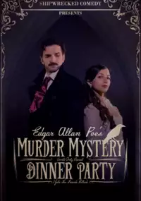 Plakat serialu Edgar Allan Poe's Murder Mystery Dinner Party