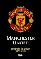 plakat filmu Manchester United: The Official History 1878-2002