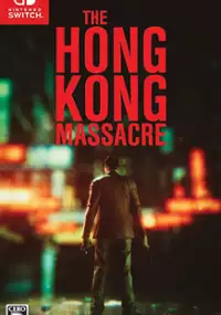 Plakat gry The Hong Kong Massacre