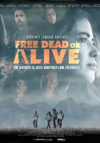 Plakat filmu Free Dead or Alive
