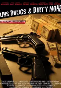 Plakat filmu Guns, Drugs and Dirty Money