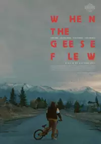 Plakat filmu When the Geese Flew