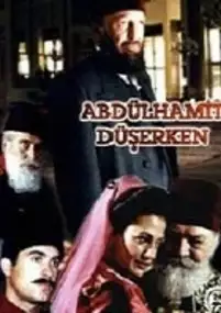 Plakat filmu Abdülhamit Düşerken