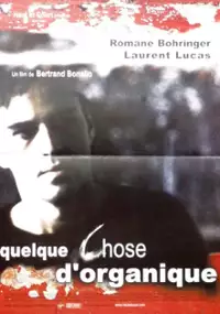 Plakat filmu Quelque chose d'organique