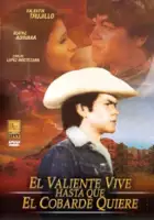 plakat filmu El Valiente vive... hasta que el cobarde quiere