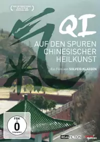 Plakat filmu Qi - Auf den Spuren chinesischer Heilkunst
