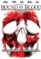 Cheyenne King / Wendigo: Bound by Blood