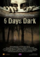 plakat filmu 6 Days Dark