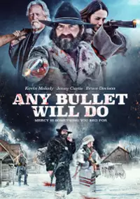 Plakat filmu Any Bullet Will Do