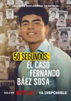 plakat serialu 50 sekund: Sprawa Fernando Báeza Sosy