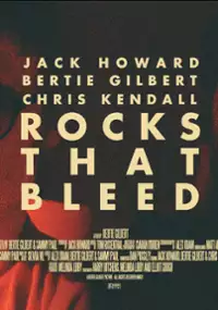 Plakat filmu Rocks That Bleed