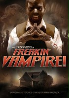 plakat filmu My Step-Dad's a Freakin' Vampire