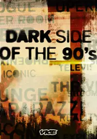 Plakat serialu Dark Side of the '90s
