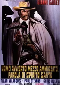 Plakat filmu Uomo avvisato mezzo ammazzato... Parola di Spirito Santo