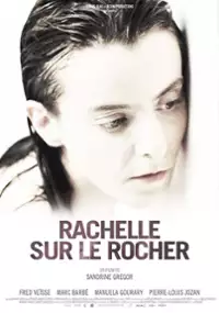 Plakat filmu Rachelle sur le rocher