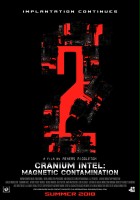 plakat filmu Cranium Intel: Magnetic Contamination
