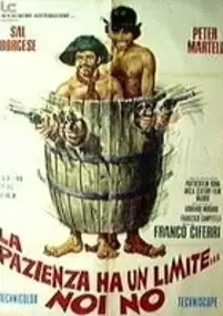 Plakat filmu La Pazienza ha un limite... noi no!
