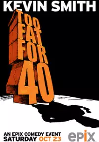 Plakat filmu Kevin Smith: Too Fat for 40!