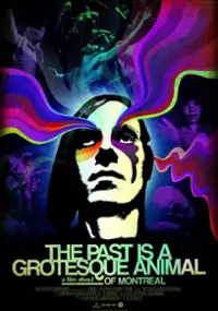 Plakat filmu The Past is a Grotesque Animal