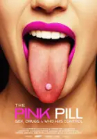 Vibika Bianchi / The Pink Pill: Sex, Drugs & Who Has Control