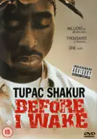 plakat filmu Tupac Shakur: Before I Wake...