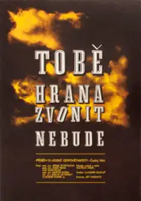 Plakat filmu Tobě hrana zvonit nebude