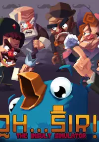 Plakat gry Oh…Sir!! The Insult Simulator