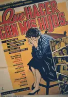 plakat filmu Qué hacer con mis hijos