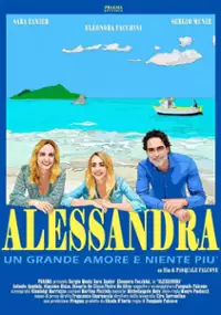 Plakat filmu Alessandra - Un grande amore e niente più