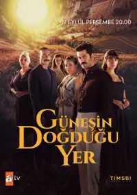 Plakat serialu G&uuml;neşin Doğduğu Yer