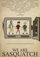 plakat filmu We Are Sasquatch