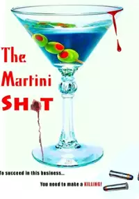 Plakat filmu The Martini Shot