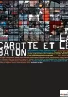 T&ecirc;tes Raides / La Carotte et le bâton
