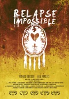 plakat filmu Relapse Impossible