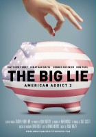 plakat filmu The Big Lie: American Addict 2