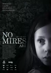 Plakat filmu No mires ahí