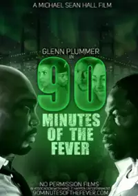 Plakat filmu 90 Minutes of the Fever