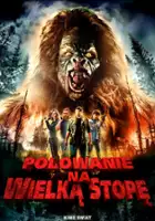 Dustin Dowling / Polowanie na Wielką Stopę